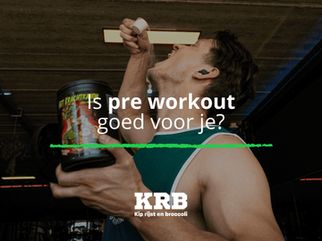 is pre workout goed voor je