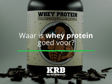 waar is whey protein goed voor
