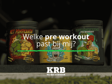 welke pre workout past bij mij