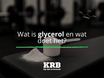 wat is glycerol en wat doet het bij sporters