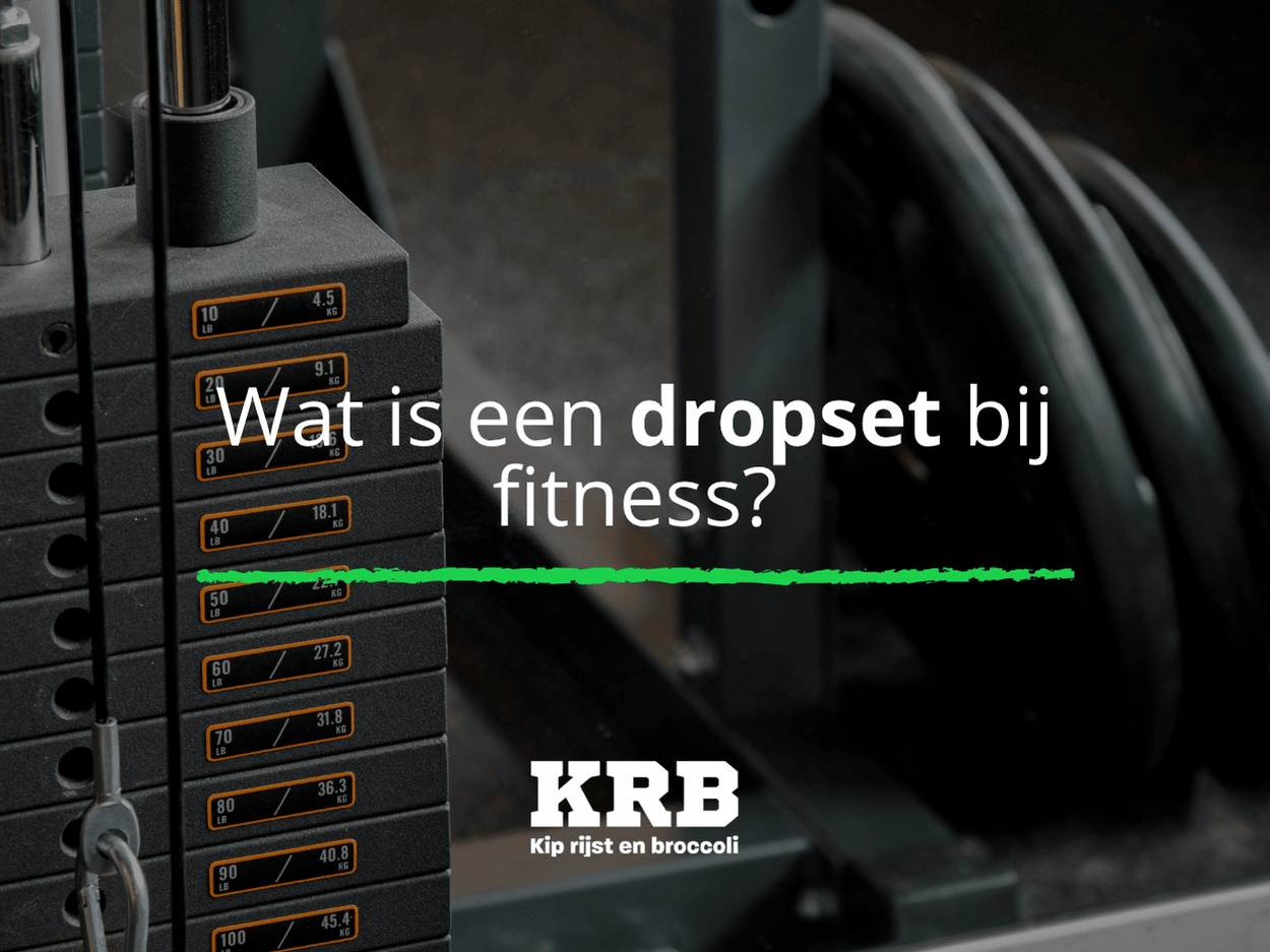 Wat is een dropset bij fitness