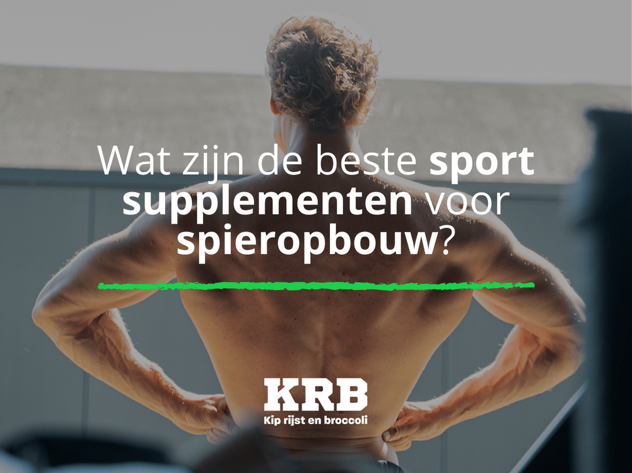 sport supplementen spieropbouw